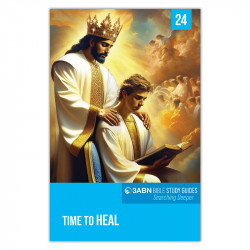 Lesson 24: Time to Heal...
