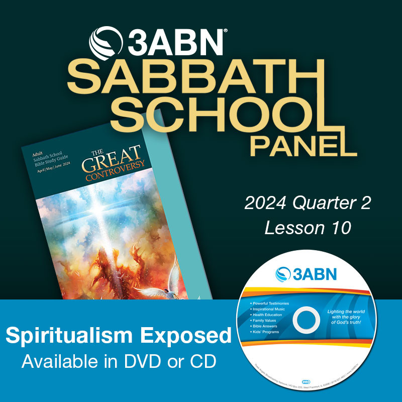 2024 Q2 - Lesson 10: Spiritualism Exposed 2024 Q2 - Lesson 10: Spiritualism Exposed