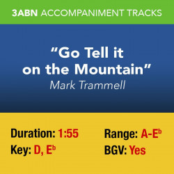 Go Tell it on the Mountain...