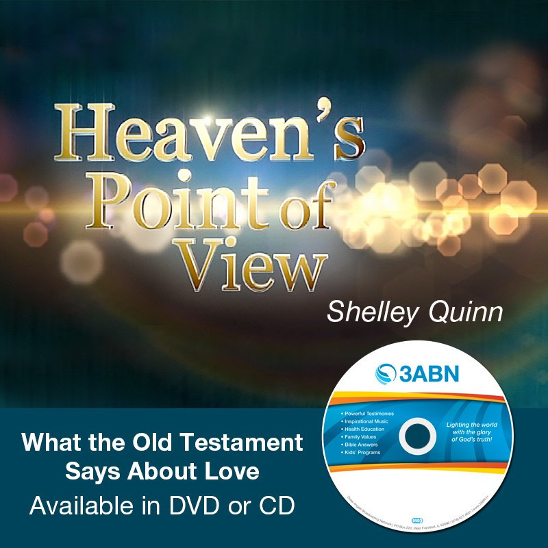 Heaven's Point of View - What the Old Testament Says About Love