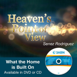 Heaven's Point of View - What the Home is Built On