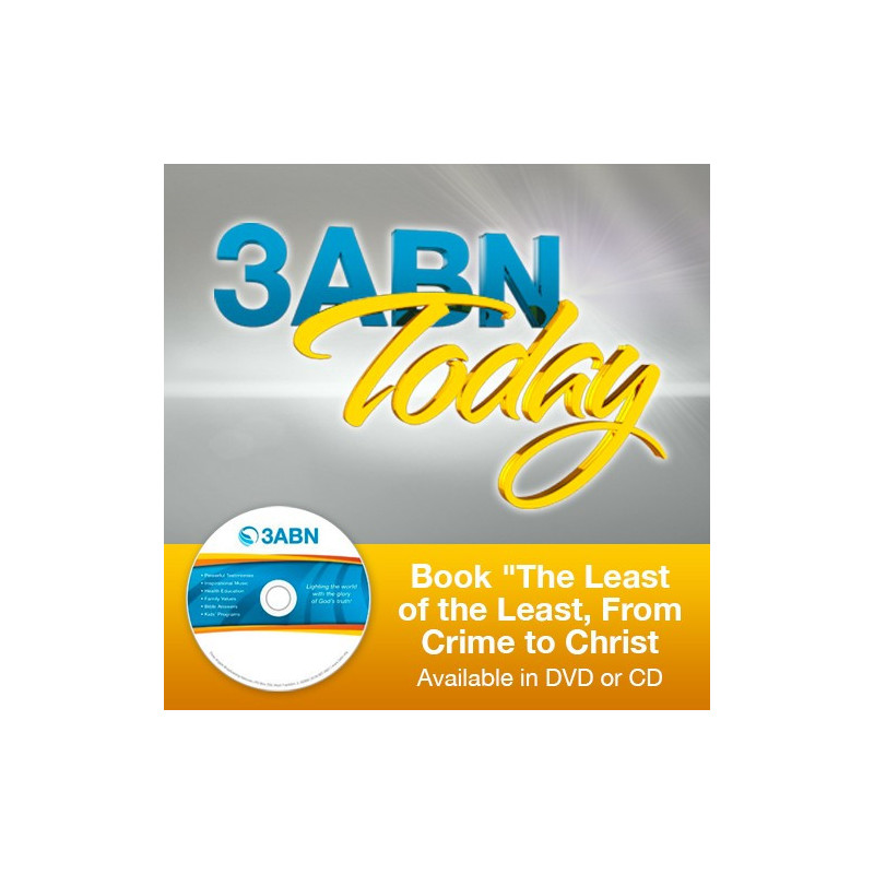 3ABN Today - Book "The Least of the Least, From Crime to Christ