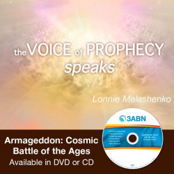 Voice of Prophecy SpeaksArmageddon: Cosmic Battle of the Ages