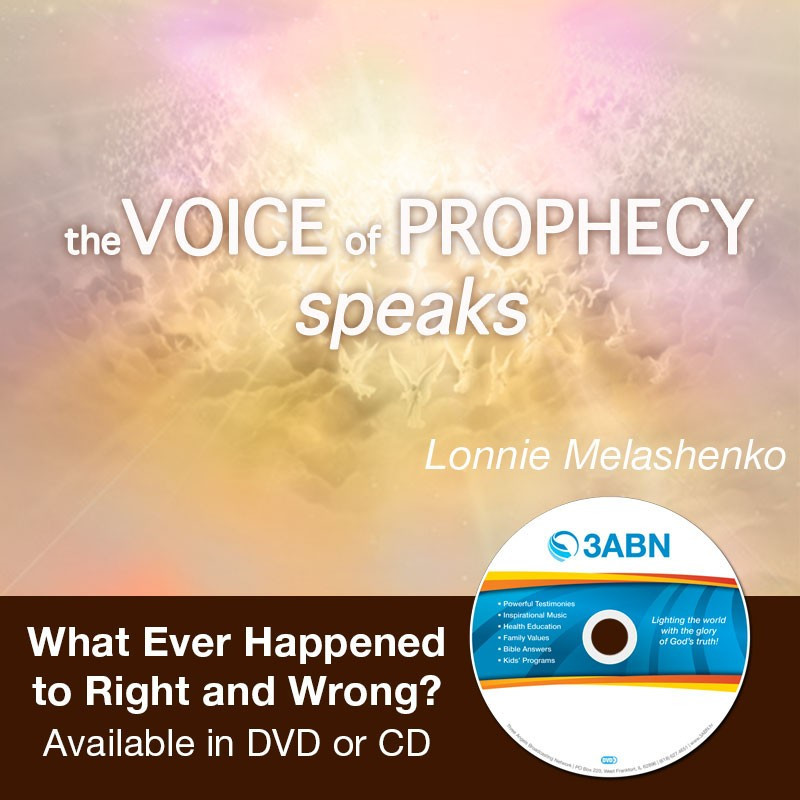 Voice of Prophecy Speaks - What Ever Happened to Right and Wrong?