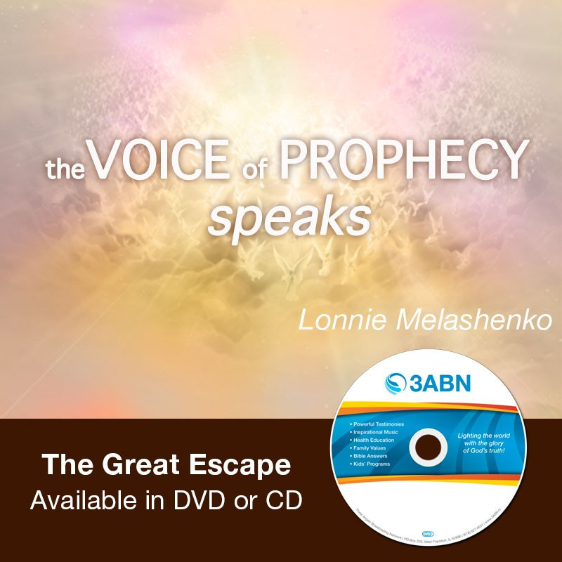 Voice of Prophecy Speaks - The Great Escape