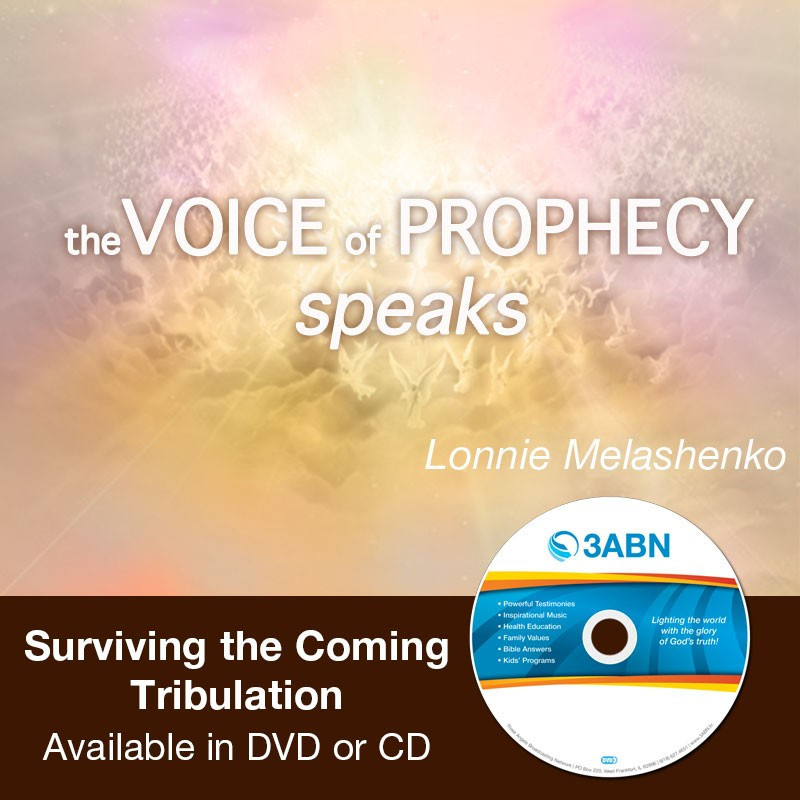 Voice of Prophecy Speaks - Surviving the Coming Tribulation