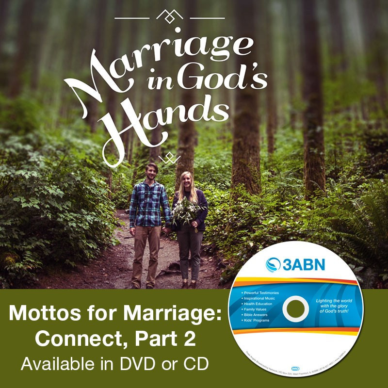 Marriage in God's Hands - Mottos for Marriage: Connect/Communicate, Part 1