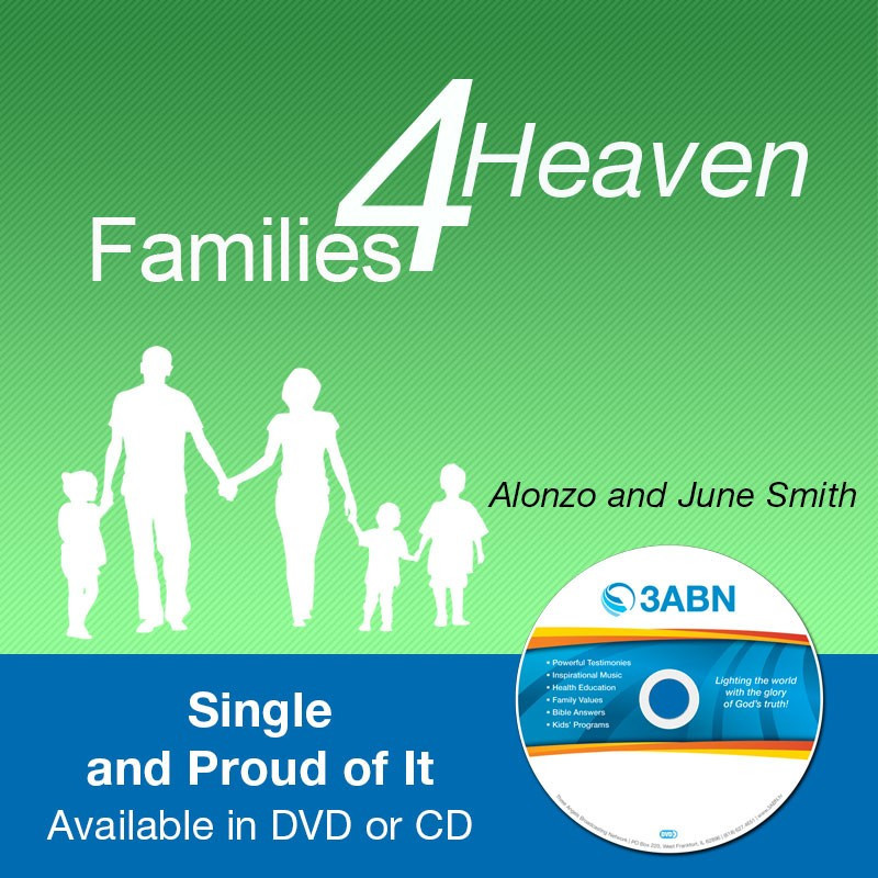 Families for Heaven - Single and Proud of It