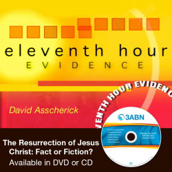 EHE: The Resurrection of Jesus Christ: Fact or Fiction?