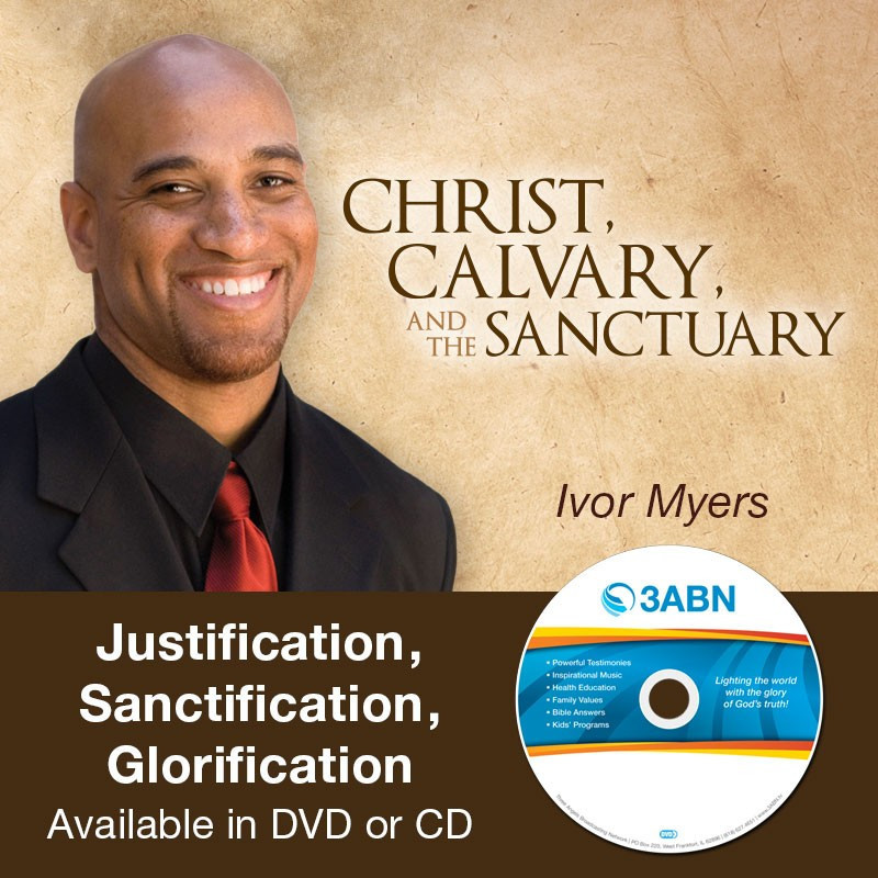 Justification / Sanctification / Glorification