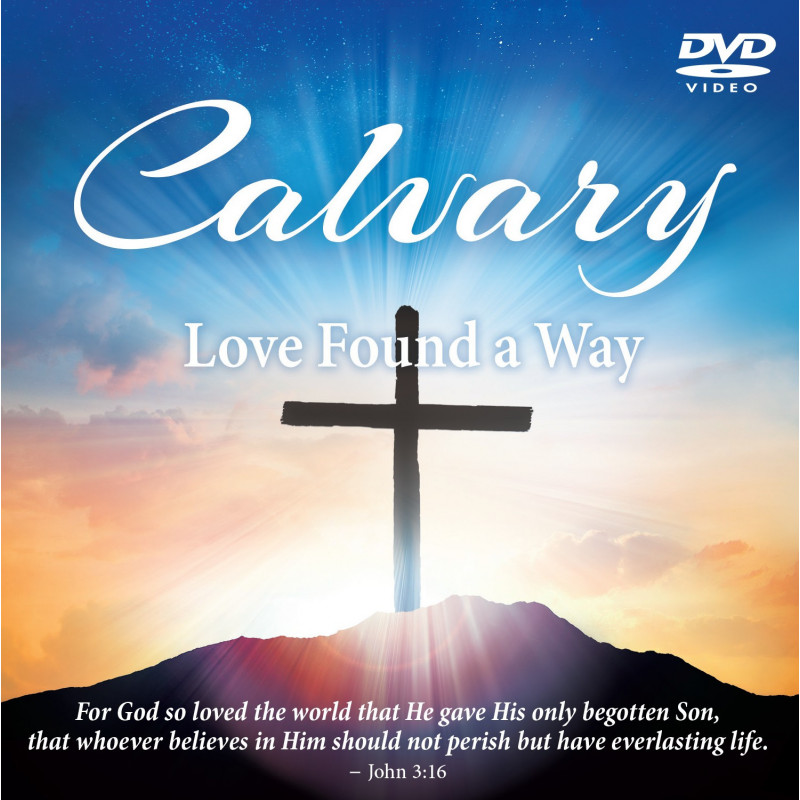 Calvary — Love Found a Way DVD
