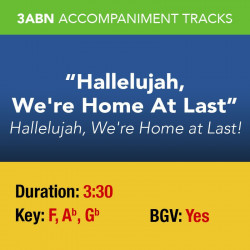 Hallelujah, We're Home At Last - Performance Track