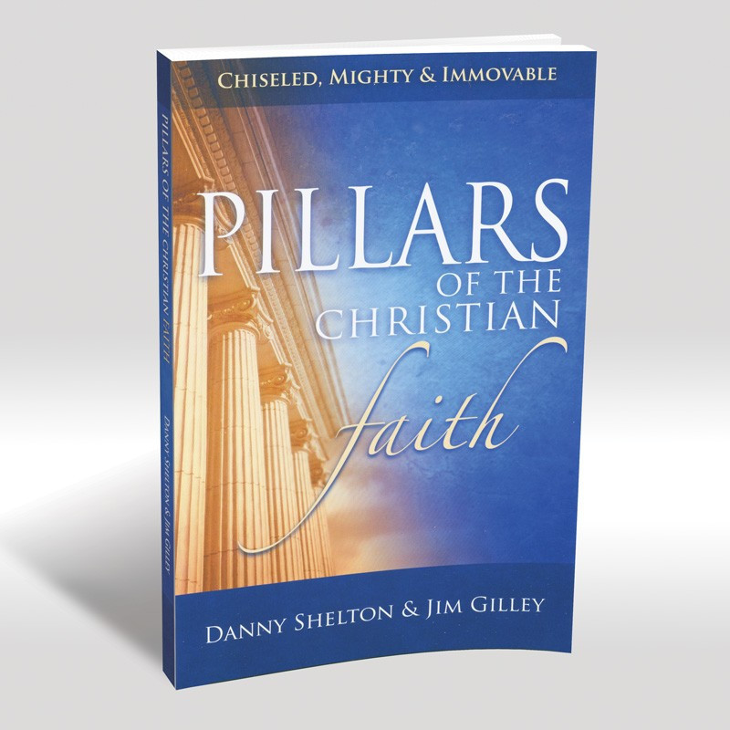 Pillars of the Christian Faith Pillars of the Christian Faith