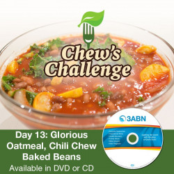 Day 13: Glorious Oatmeal, Chili Chew Baked Beans