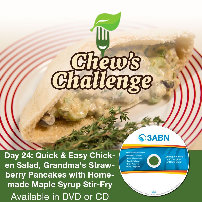 Day 24: Quick & Easy Chicken Salad, Grandma's Strawberry Pancakes with Homemade Maple Syrup Stir-Fry