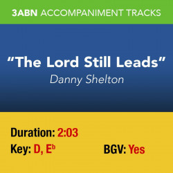 The Lord Still Leads