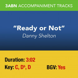 Ready or Not - Performance Track