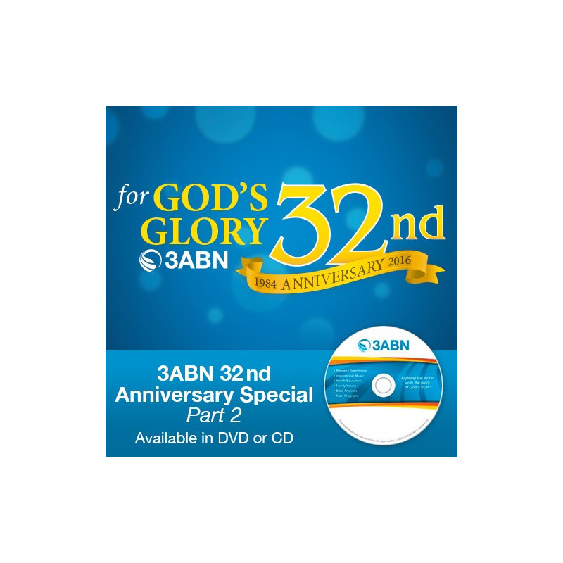 3ABN 32nd Anniversary Special Part 2