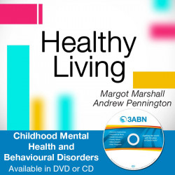 Childhood Mental Health and Behavioural Disorders
