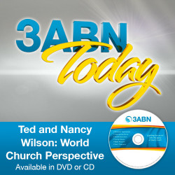 Ted and Nancy Wilson: World Church Perspective