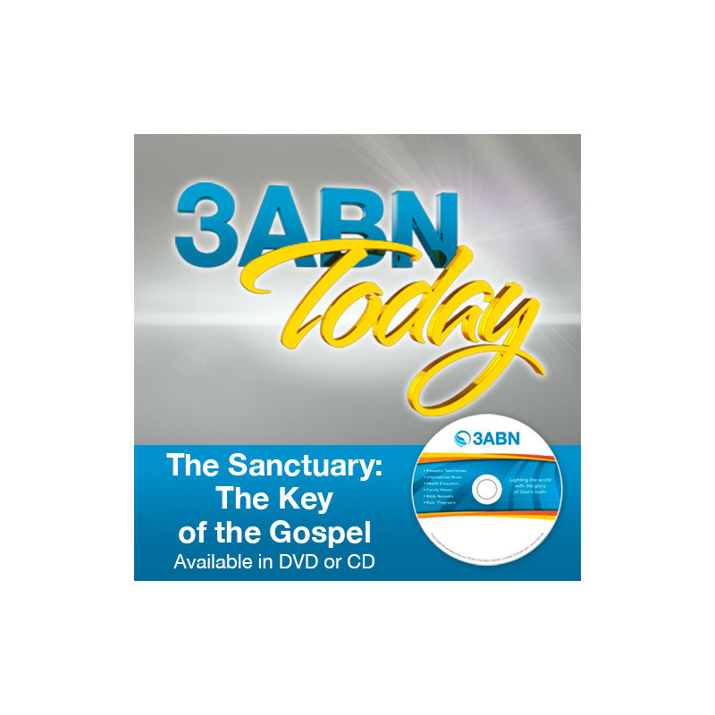 The Sanctuary: The Key of the Gospel The Sanctuary: The Key of the Gospel