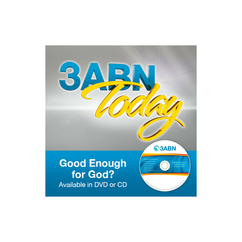 Good Enough for God? Good Enough for God?