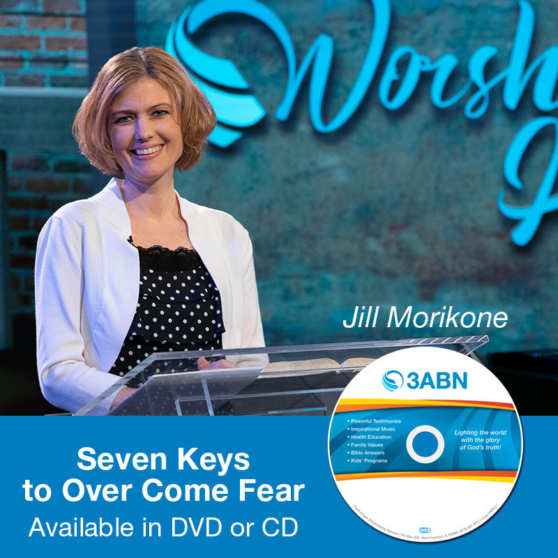 Seven Keys to Over Come Fear Seven Keys to Over Come Fear