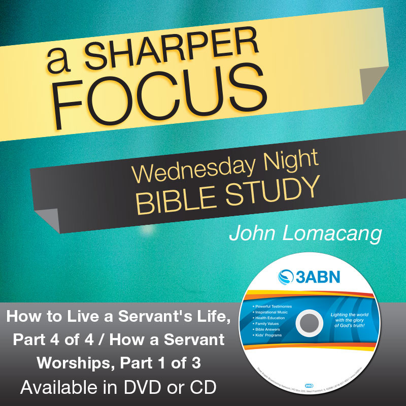 How to Live a Servant's Life, Part 4 of 4 / How a Servant Worships, Part 1 of 3