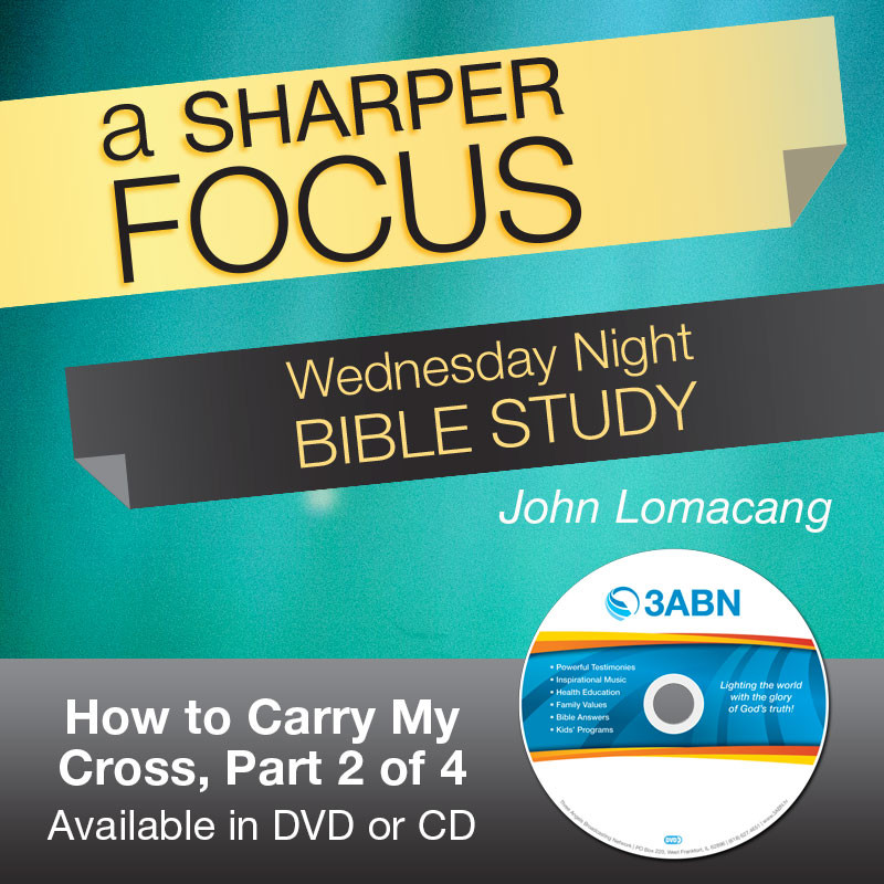 How to Carry My Cross, Part 2 of 4