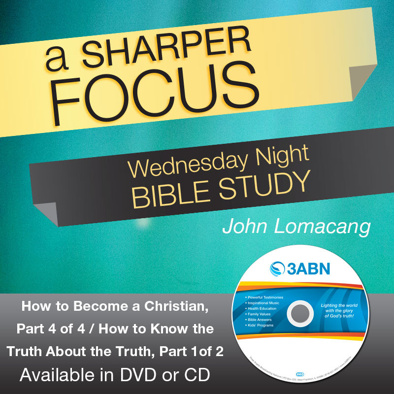 How to Become a Christian, Part 4 of 4 / How to Know the Truth About the Truth, Part 1of 2