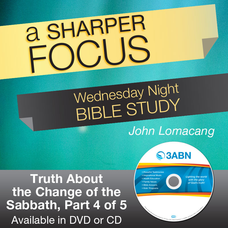 Truth About the Change of the Sabbath, Part 4 of 5
