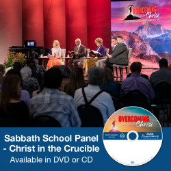 Sabbath School Panel - Christ in the Crucible