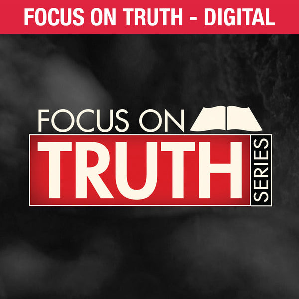 Focus On Truth - Digital