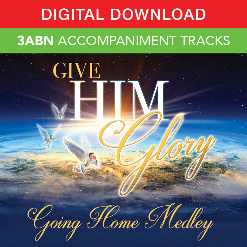 Give Him Glory - Digital Accompaniment Tracks