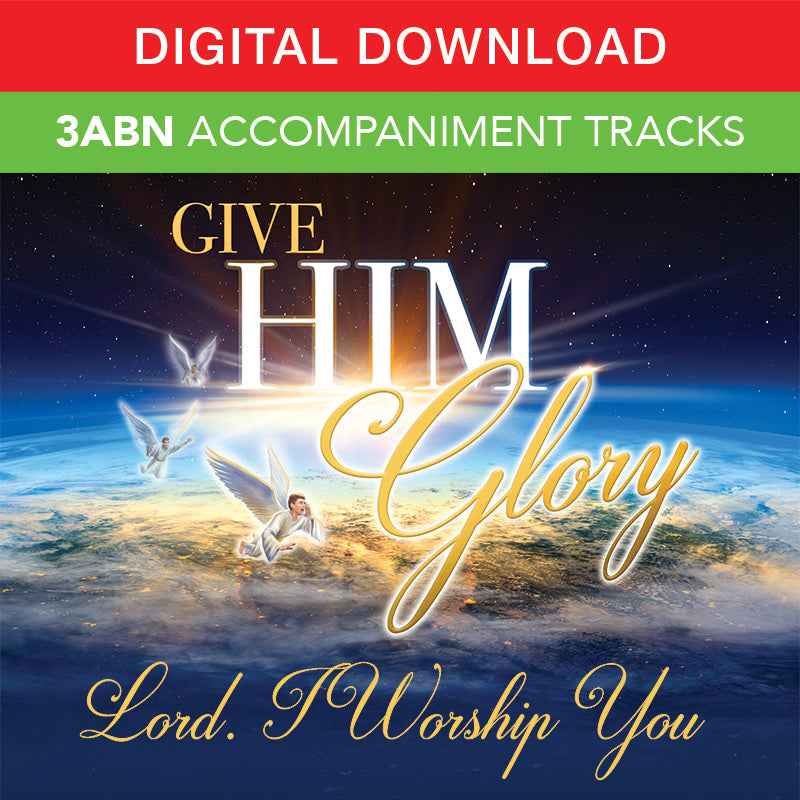 Give Him Glory - Digital Accompaniment Tracks