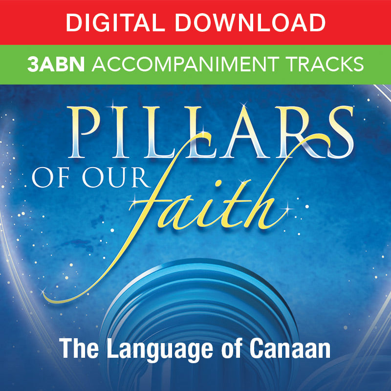 Pillars Of Our Faith - Digital Accompaniment Tracks