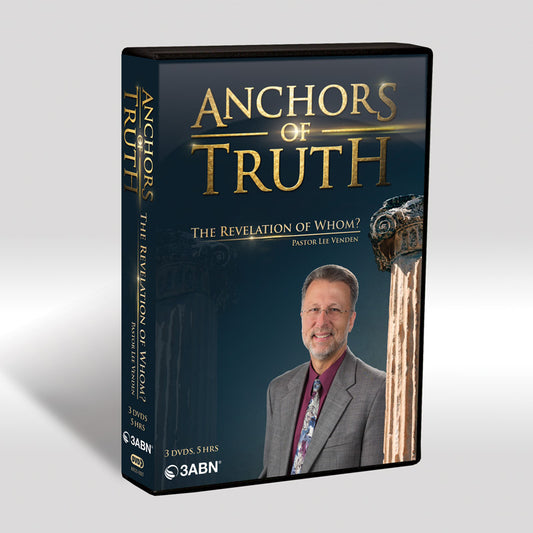 Anchors of Truth: The Revelation of Whom? DVD Set