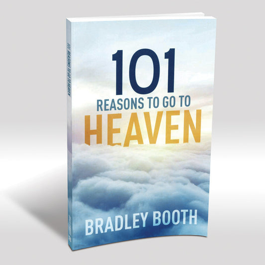 101 Reasons to Go to Heaven