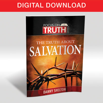 The Truth About Salvation - Digital Download