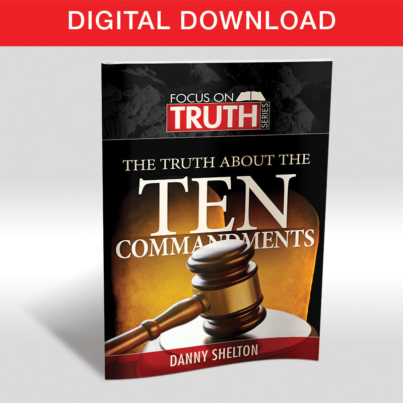 The Truth About The Ten Commandments - Digital Download