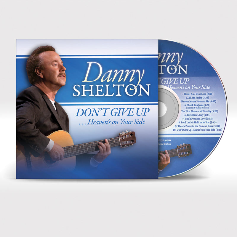 Don't Give Up...Heaven's On Your Side - CD