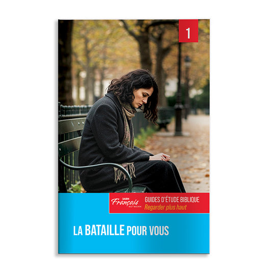 3ABN French Study Guide #1: La Battaille Pour Vous (POS Only)