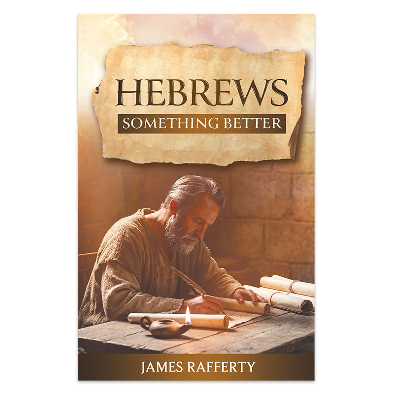 Hebrews: Something Better