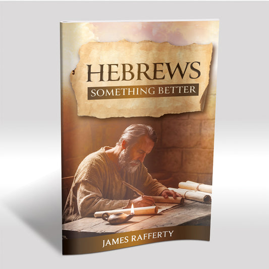 Hebrews: Something Better