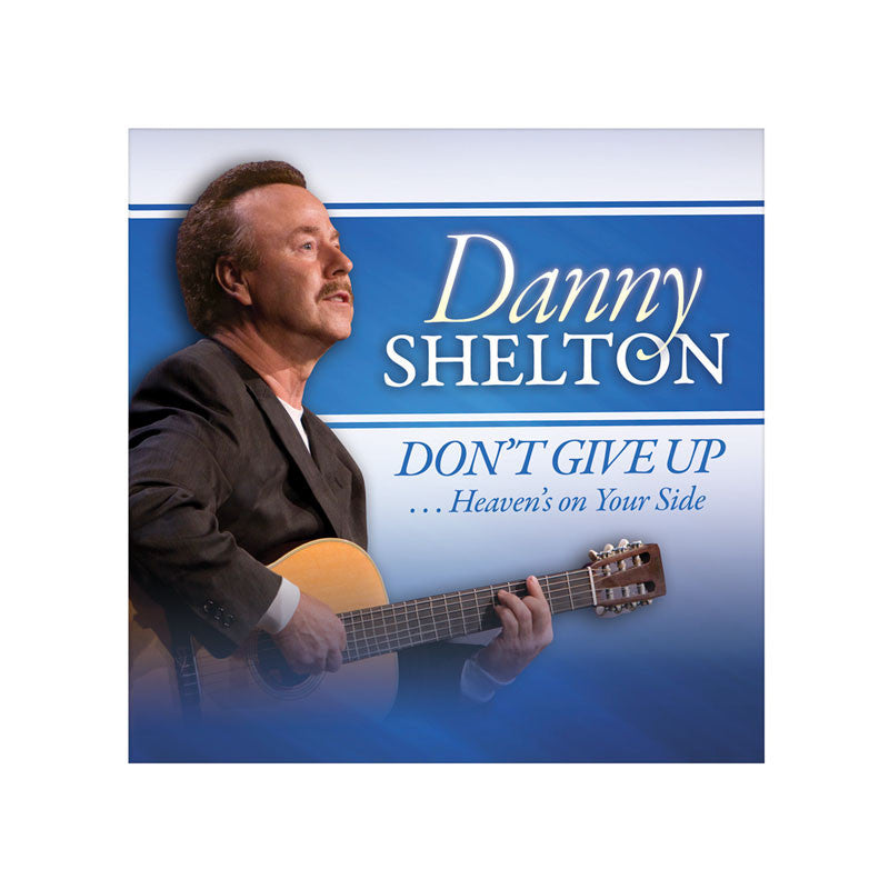 Don't Give Up...Heaven's On Your Side - CD