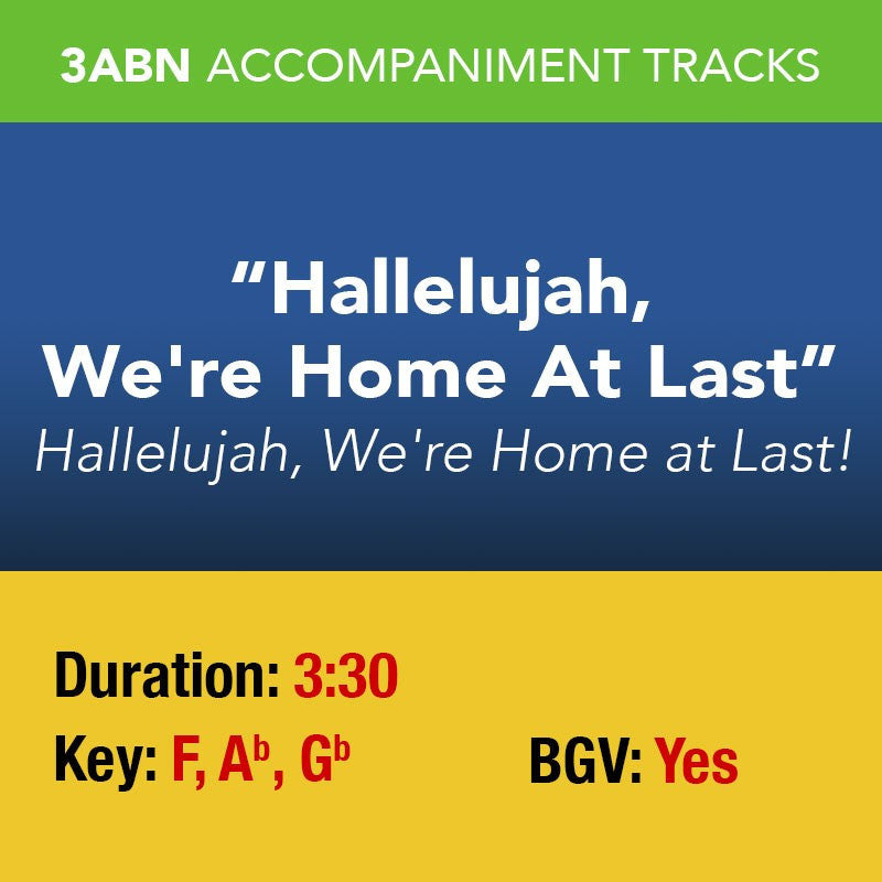 Hallelujah, We're Home at Last! Accompaniment Tracks