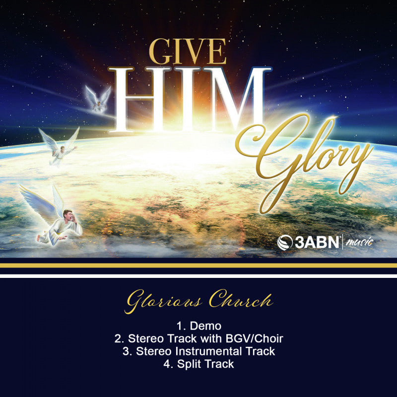 Give Him Glory Accompaniment Tracks