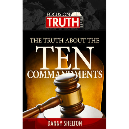 The Truth About The Ten Commandments - Digital Download