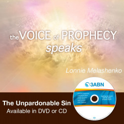 Voice of Prophecy Speaks - The Unpardonable Sin