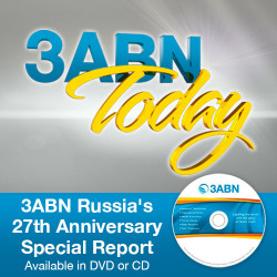 3ABN Russia's 27th Anniversary Special Report